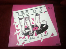 LES D.J  /  LES FILLES DE LA NUIT - 45 T - Maxi-Single