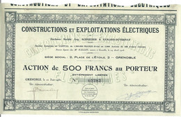 CONSTRUCTIONS ET EXPLOITATIONS ELECTRIQUES . ACTION DE 500 FRANCS AU PORTEUR . - Elettricità & Gas