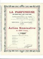 LA PARFUMEUSE . ACTION NOMINATIVE DE CENT FRANCS . - Perfume & Beauty