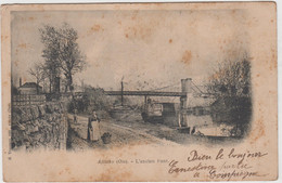 ATTICHY L'ANCIEN PONT 1903 PRECURSEUR TBE - Attichy