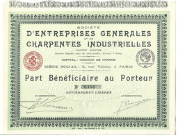 SOCIETE D'ENTREPRISES GENERALES ET DE CHARPENTES INDUSTRIELLES . PART BENEFICIAIRE AU PORTEUR . - Industrie