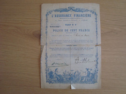 POLICE DE CENT FRANCS L'ASSURANCE FINANCIERE 1885 PARIS - Banque & Assurance