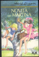 NOVITà PER MARTINA -ASTRID LINDGRENT - Bambini E Ragazzi