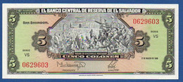 EL SALVADOR  - P.134b – 5 Colones 17.03.1988 UNC, Series VS 0629603 - Salvador