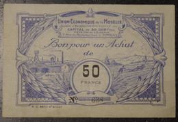 Billets D'Alsace Lorraine Moselle ROMBAS METZ (57) - Bon De CINQUANTE FRANCS Union Economique De La Moselle - Notgeld