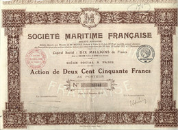 SOCIETE MARITIME FRANCAISE . ACTION DE DEUX CENT CINQUANTE FRANCS . - Schiffahrt