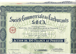 SOCIETE COMMERCIALE DES CARBURANTS . ACTION DE 100 FRANCS AU PORTEUR . - Aardolie
