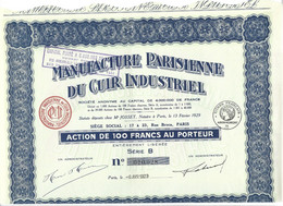 MANUFACTURE PARISIENNE DU CUIR INDUSTRIEL . ACTION DE 100 FRANCS AU PORTEUR . - Textile