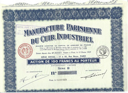 MANUFACTURE PARISIENNE DU CUIR INDUSTRIEL . ACTION DE 100 FRANCS AU PORTEUR . - Textile