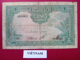 Viêt-Nam, Billet De 5 Piastres - Viêt-Nam