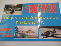 Carte  Radio Amateur Ancienne/ QSL/ROUMANIE/100 Years Of Aeronautics In ROMANIA/ 2006      CRA14 - Roemenië