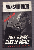 FACE D'ANGE DANS LE DEDALE De ADAM SAINT-MOORE 1970 Espionnage N°829 Fleuve Noir - Fleuve Noir