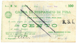 100 LIRE CASSA DI RISPARMIO DI PISA ASSEGNO A TAGLIO FISSO RSI 06/11/1943 BB - Regno D'Italia – Autres