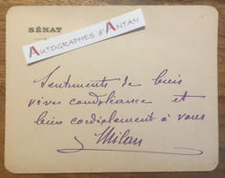 ● François MILAN Sénateur Né à La Rochette (Savoie) Carte Lettre Autographe Cdv - Politiques & Militaires