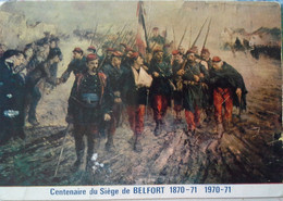 BELFORT Centenaire Du Siège De Belfort 1870 Sortie Denfert-Rochereau - Belfort – Siège De Belfort