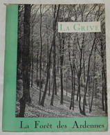 ANCIENNE REVUE LA GRIVE N° 73, 1952, LA FORET DES ARDENNES - Toerisme En Regio's