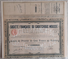 SOCIETE FRANCAISE DU CAOUTCHOUC MOUSSE . ACTION DE PRIORITE DE CENT FRANCS AU PORTEUR . - Industrie