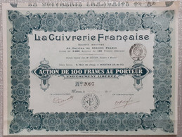 LA CUIVRERIE FRANCAISE . ACTION DE 100 FRANCS AU PORTEUR . - Industrie