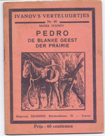 Tijdschrift Ivanov's Verteluurtjes - N° 48 - Pedro De Blanke Geest Der Prairie - Sacha Ivanov - Uitg. Erasmus Leuven - Jeugd