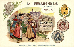 I0609 - La BOURBONNAIS - MOULINS - GALA PETER - Le Premier De Tous Les CHOCOLATS AU LAIT - Publicité