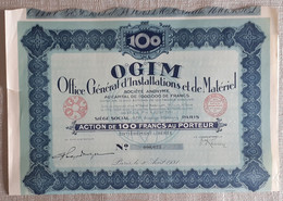 O.G.I.M . OFFICE GENERAL D'INSTALLATIONS ET DE MATERIEL . ACTION DE 100 FRANCS AU PORTEUR . - Industrie