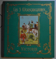 Album Chromos Complet - Chocolat Victoria - Les Trois Mousquetaires 2ème Partie - Sammelbilderalben & Katalogue