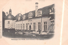 CHAMPIGNY-sur-VEUDE (Indre-et-Loire) - Le Château - Vende - Précurseur - Champigny-sur-Veude