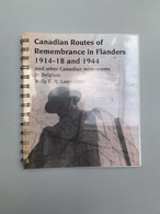 Canadian Routes Of Rememberance In Flanders 1914-18 And 1944 - War 1914-18