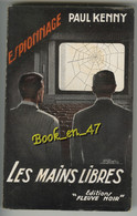 {77123} Paul Kenny , Fleuve Noir Espionnage N° 117 , EO 1957 ; Les Mains Libres ; M. Gourdon  " En Baisse " - Paul Kenny