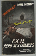 {77127} Paul Kenny , Fleuve Noir Espionnage N° 126 EO 1957 ; FX 18 Perd Ses Chances ; M. Gourdon ; Train " En Baisse " - Paul Kenny