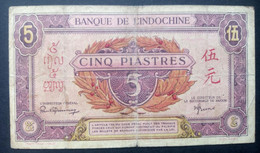 Indochine, Billet De 5 Piastres - Indochina