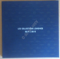 Catalogo - Les Collections Longines 2014/2015 - Orologi Orologeria Moda Fashion - Other & Unclassified