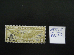 USA Poste Aérienne 1932-34 - Insigne De Pilote 8c Jaune Olive - Y.T.  PA 16  - Oblitéré - Used - 1a. 1918-1940 Gebraucht