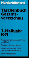 Herderbücherei Taschenbuch Gesamtverzeichnis - 2.Halbjahr 1971. - Collectif - 1971 - Other & Unclassified