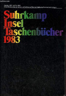 Suhrkamp Insel Taschenbücher 1983 - Oktober 1982 Bis März 1983 Gesamtverzeichnis Der Neuen Und Lieferbaren Titel Des Suh - Other & Unclassified