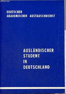Ausländischer Student In Deutschland - Deutscher Akademischer Austauschdienst. - Collectif - 1961 - Other & Unclassified