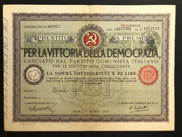 P.c.i. Prestito A Premi Per La Vittoria Della Democrazia 1000 + 500 + 100 Lire Roma 01 03 1946 LOTTO 4096 - Autres & Non Classés