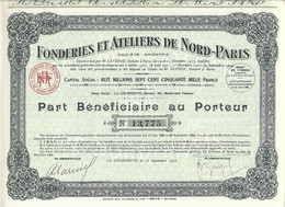 FONDERIE ET ATELIERS DE NORD-PARIS . PART BENEFICIAIRE AU PORTEUR . - Industrie