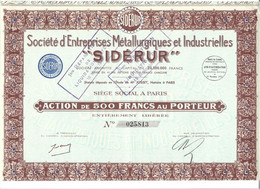 SOCIETE D'ENTREPRISES METALLURGIQUES ET INDUSTRIELLES . "SIDERUR" . ACTION DE 500 FRANCS AU PORTEUR . - Industrie