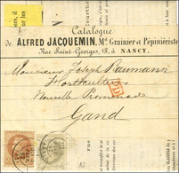 Càd T 17 NANCY (52) / N° 26 + N° 27 Sur Imprimé Complet Adressé Sous Bande à Gand (Belgique). 1869. - TB / SUP. - R. - 1863-1870 Napoleon III With Laurels