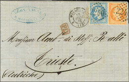 GC 2240 / N° 23 + N° 29 Càd T 15 MARSEILLE (12) Sur Lettre Pour Trieste. 1868. Affranchissement Mixte Lauré Et Non Lauré - 1863-1870 Napoleon III With Laurels