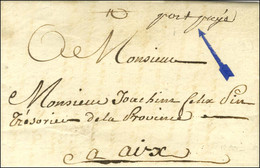 Lettre Avec Texte Daté De St Tropez Le 17 Mars 1779 Pour Aix, Au Recto Mention Manuscrite '' Port Payé ''. - SUP. - Sonstige & Ohne Zuordnung