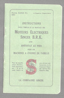 INSTRUCTIONS POUR L'EMPLOI ET LE MONTAGE DES MOTEURS ELECTRIQUES  SINGER BRK    D889 - Matériel Et Accessoires