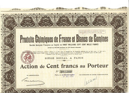 PRODUITS CHIMIQUES DE FRANCE ET BLANCS DE COMINES . ACTION DE CENT FRANCS AU PORTEUR . - Industrie