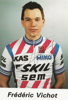 CARTE CYCLISME DREDERIC VICHOT TEAM SEM - SKIL1985, ( FORMAT 8,3 X 12,5, ) - Ciclismo