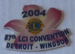 Pin' S  Association  LION' S  CLUB, 2004  87 Th LCI  CONVENTION  DETROIT - WINDSOR - Associations