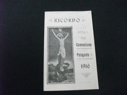 SANTINO  HOLY PICTURE RICORDO DELLA MIA COMUNIONE PASQUALE 1916 UN BUON COMPAGNO DEL SOLDATO - Religión & Esoterismo