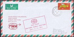 Ireland Airmail 1974 TWA First Flight Dublin To New York 2 V 74, Flown Cover With Red TWA Cachet - Luftpost