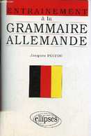 Entrainement à La Grammaire Allemande - Exercices Sans Corrigés, Points De Grammaire, Exercices Corrigés. - Poitou Jacqu - Atlas
