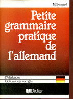 Petite Grammaire Pratique De L'allemand 27 Dialogues - 100 Exercices Corrigés - Collèges-lycées (préparation Au Nouveau - Atlanti